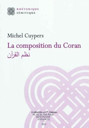 Cover of Michel Cuypers, La composition du Coran (Librairie Gabalda, 2012).