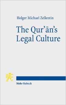 Cover of Zellentin, The Qurʾān's Legal Culture (Tübingen: Mohr Siebeck, 2013).